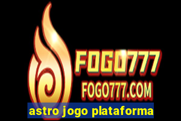 astro jogo plataforma